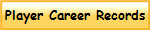 Player Career Records